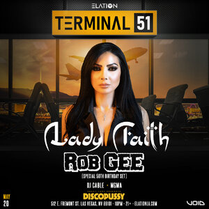 Terminal 51 ft. Lady Faith w/ special guest Rob Gee