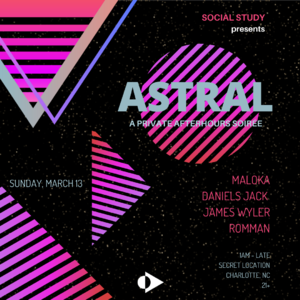 Social Study presents ASTRAL (Private Afterhours)