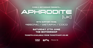 APHRODITE - AKL - Only NZ Show!