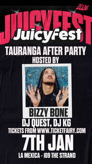 Juicy Fest After Party | Tauranga