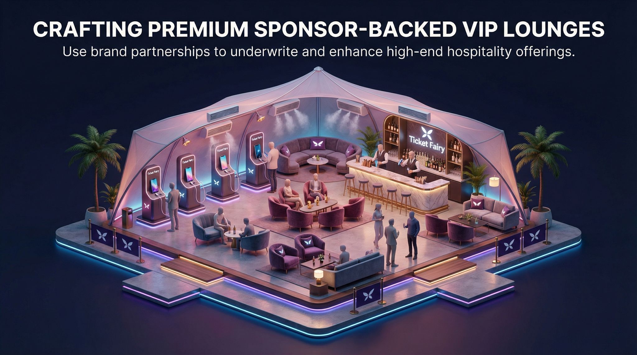 Crafting Premium Sponsor-Backed VIP Lounges
