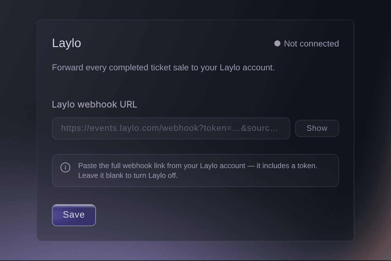 Ticket Fairy Laylo card on the Integrations page, with the Laylo webhook URL field, Show and Save, marked Not connected