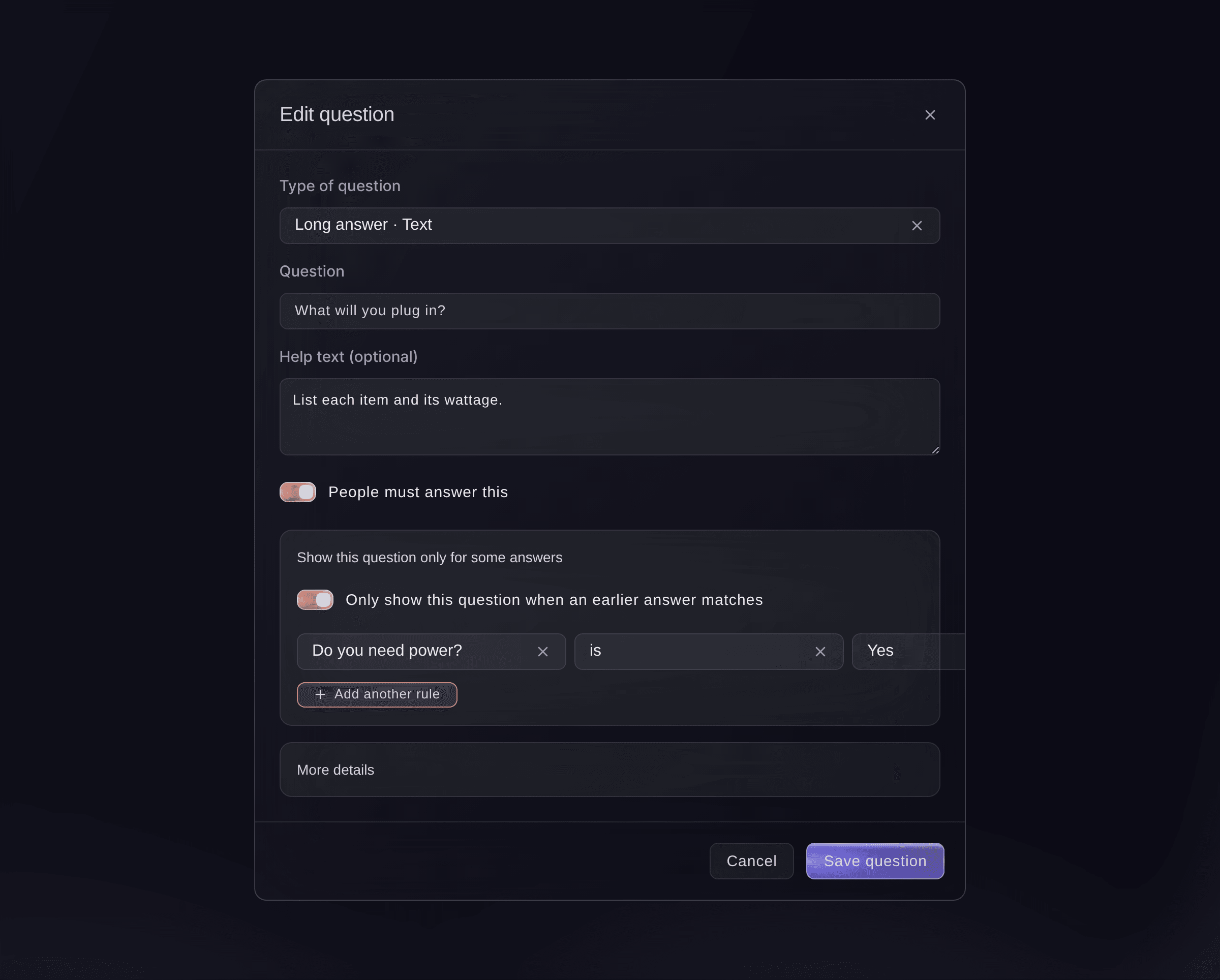 The question dialog for What will you plug in?, a required long answer with its help text and the section to show it only for some answers