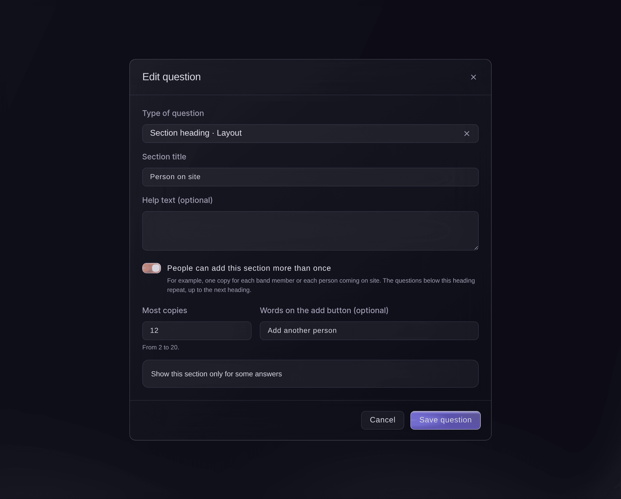 The question dialog for the Person on site section, which people can add up to 12 times with an Add another person button