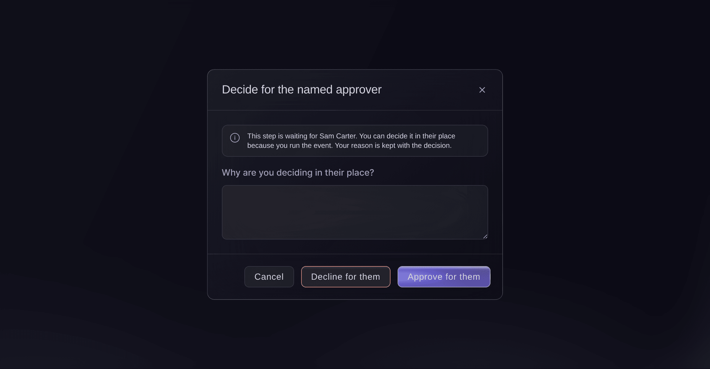 Ticket Fairy dialog to decide a pass request in the named approver's place, asking for the reason