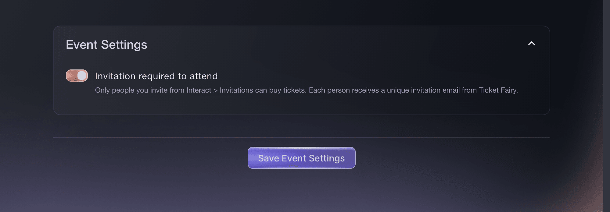 Ticket Fairy Event Settings with Invitation required to attend on and Save Event Settings below it
