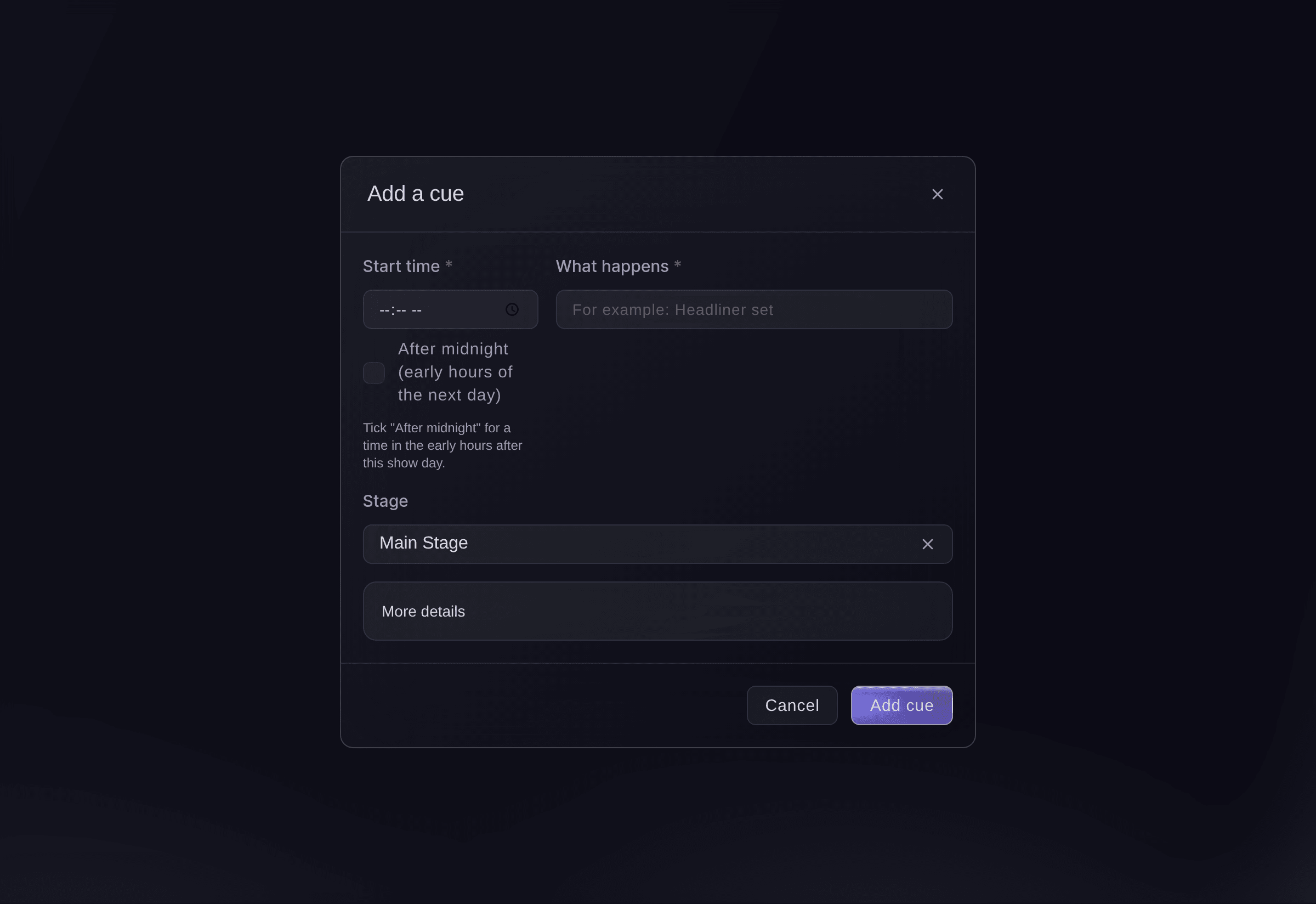 Ticket Fairy Add a cue dialog with a start time, what happens and the stage, and more details folded away