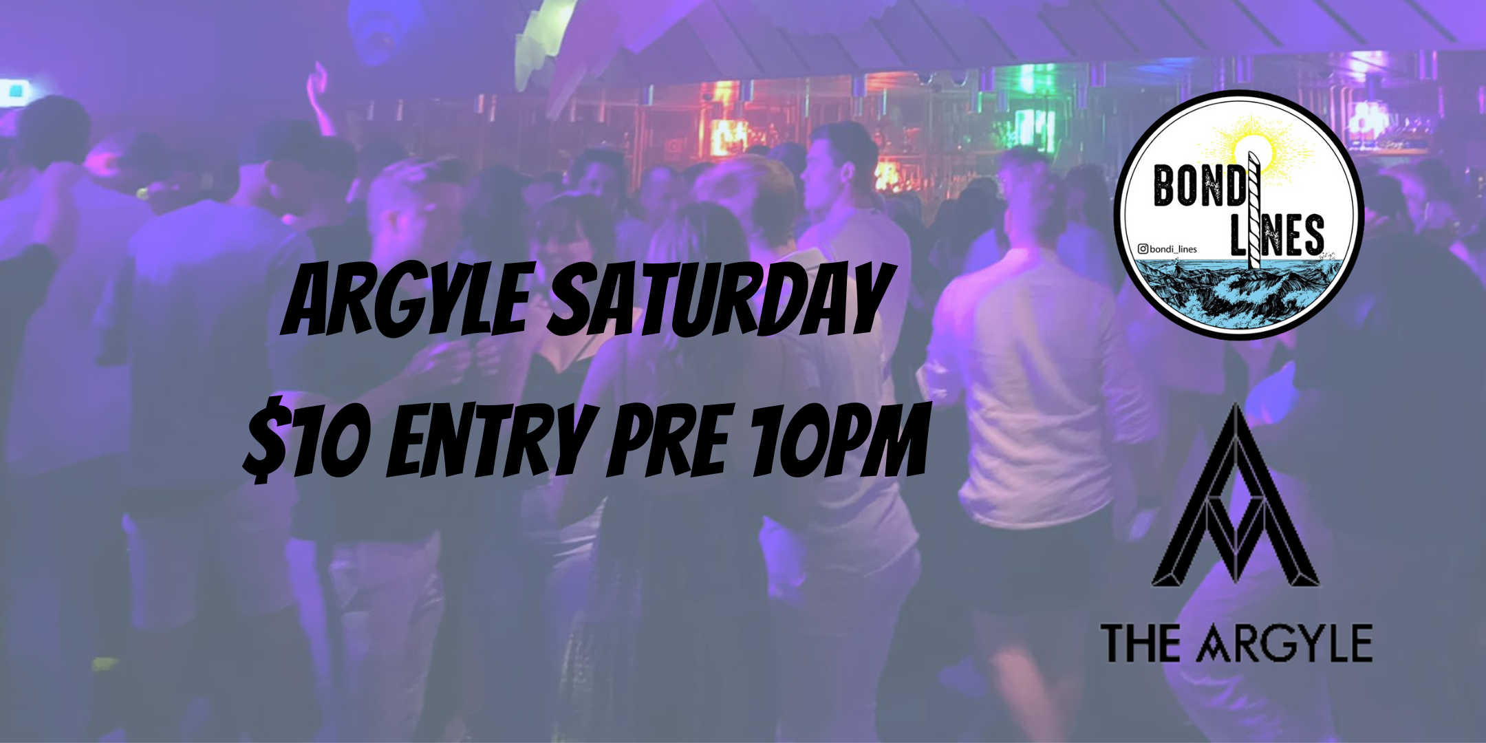 Argyle Saturday Discounted Entry Pre 10pm