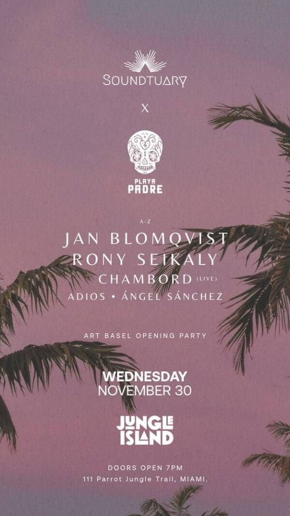 OUNDTUARY x PLAYA PADRE ART BASEL OPENING PARTY