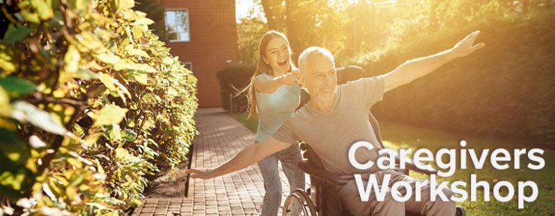 Caregivers Workshop - caregiver and patient in a wheelchair outside