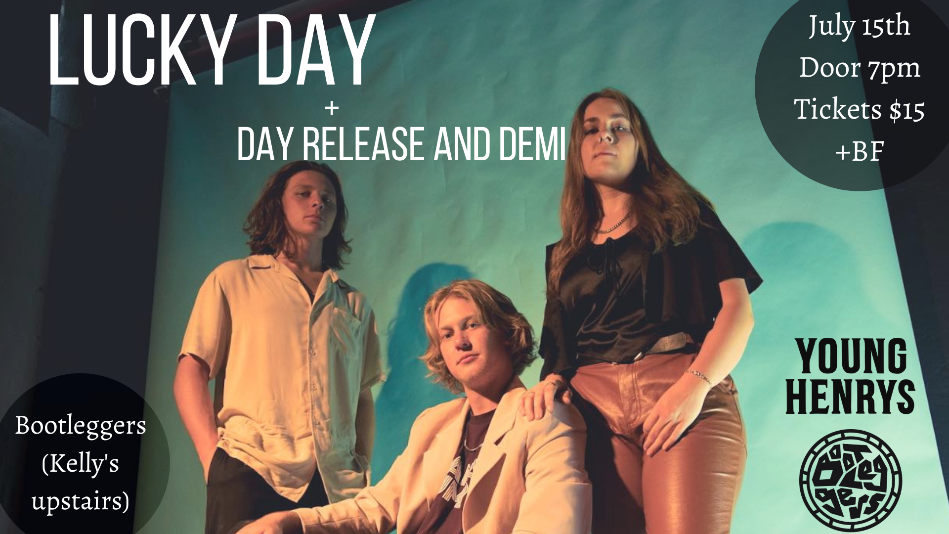 Lucky Day with Day Release and Demi Tickets Newtown Kelly's on King