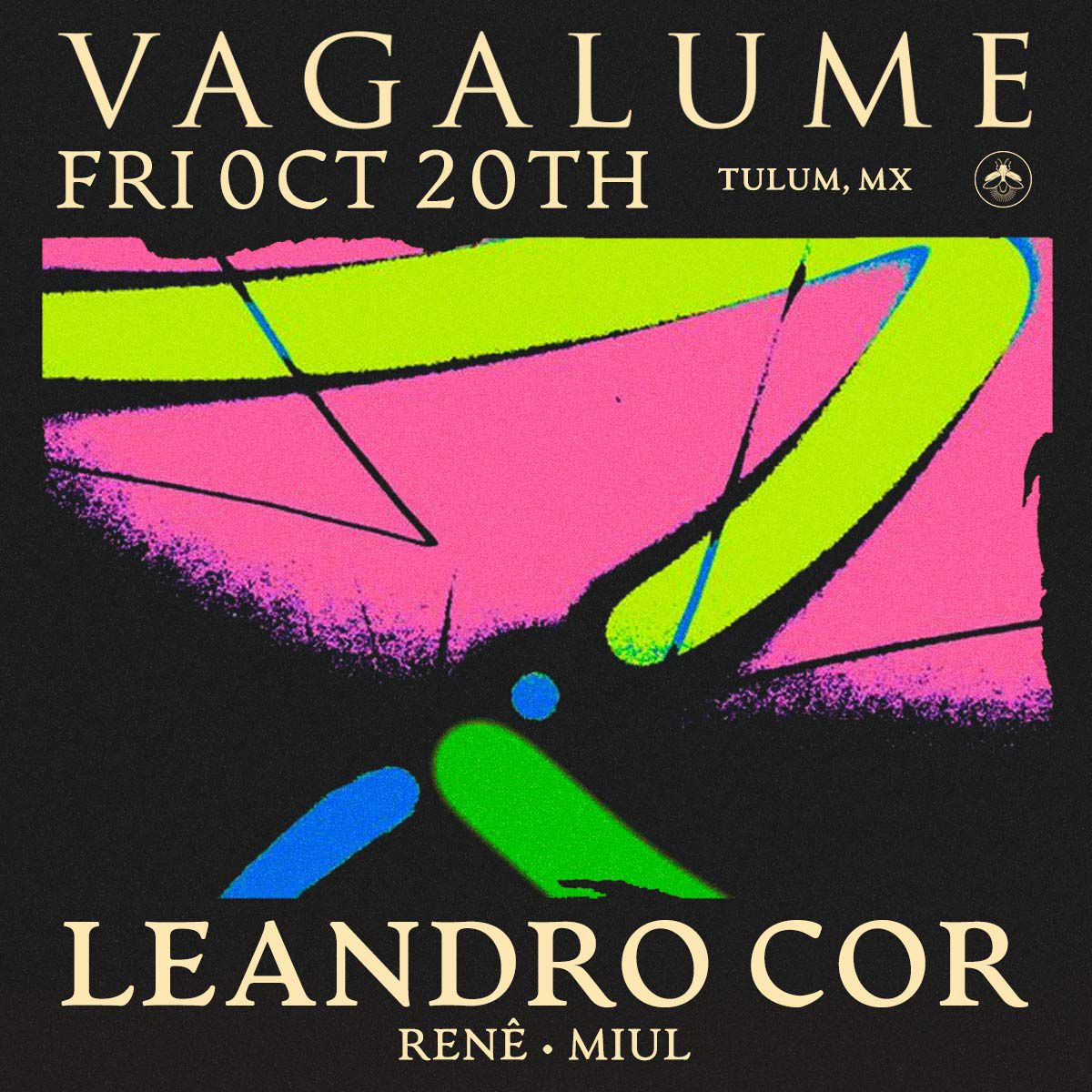 LEANDRO COR VAGALUME Tickets Tulum Vagalume Tulum Ticket Fairy
