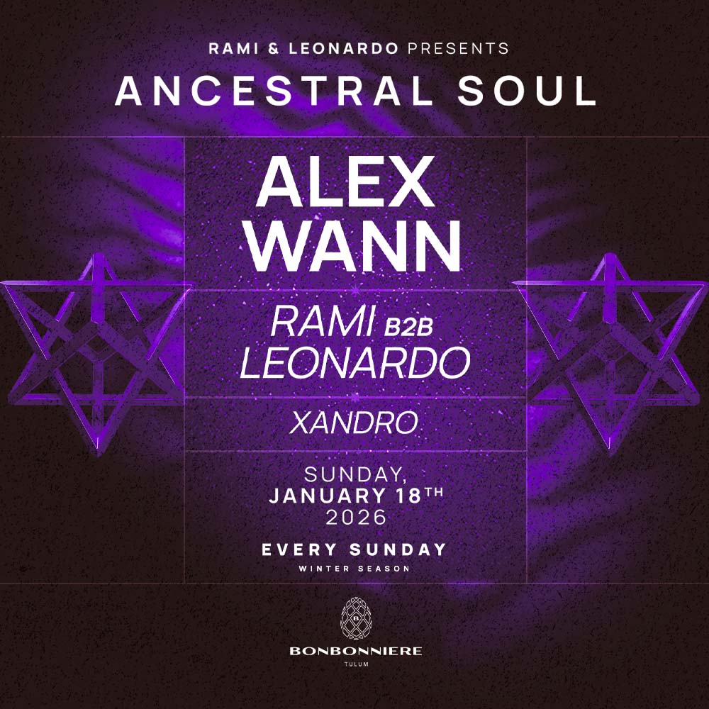 ANCESTRAL SOUL @ BONBONNIERE TULUM