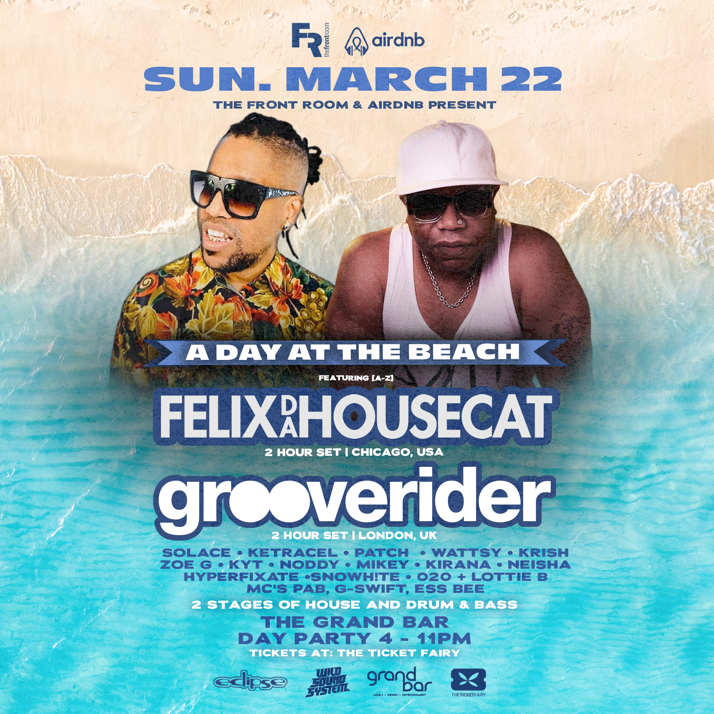 FELIX DA HOUSECAT + GROOVERIDER. A DAY AT THE BEACH.'s Tickets