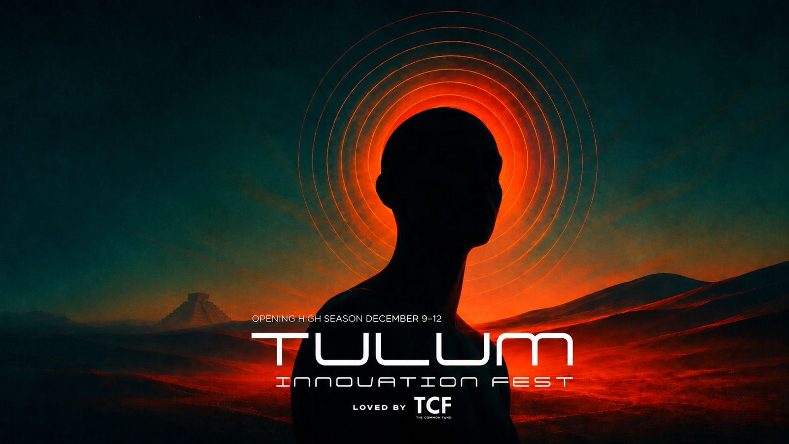 TCF PRESENTS  TULUM INNOVATION FEST