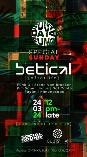 SUNDAY FUNDAY Feat. Betical [afterlife] @ Buuts' Ha' Cenote Club
