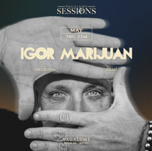 VAGALUME SESSIONS IGOR MARIJUAN photo