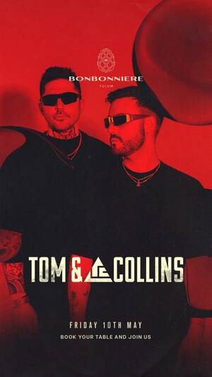 TOM & COLLINS @ BONBONNIERE TULUM photo