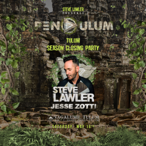 PENDULUM TULUM SEASON CLOSING PARTY