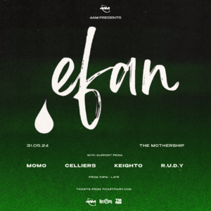4AM presents: EFAN (UK) | Auckland