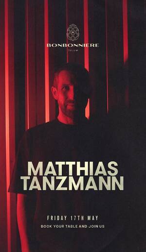 MATTHIAS TANZMANN @ BONBONNIERE TULUM photo