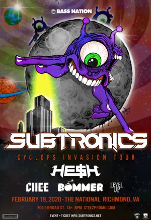 Subtronics - 'Cyclops Invasion Tour' Richmond, VA - 02/19