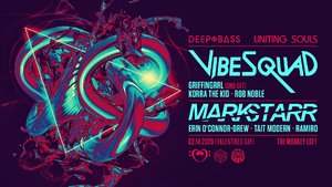 VibeSquaD & Mark Starr - by DEEP N BASS x Uniting Souls