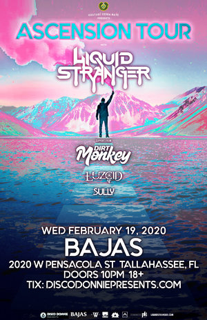 ASCENSION Tour with Liquid Stranger - Tallahasse, FL - 02/19