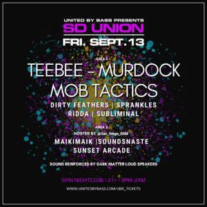 SD Union w/ Teebee + Mob Tactics + Bachelors Of Science