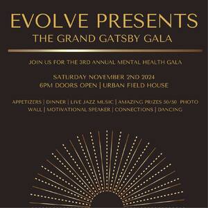 The GRAND GATSBY GALA By: EVOLVE