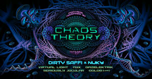 Chaos Theory (by Entropia) - DIRTY SAFFI & NUKY [UK]