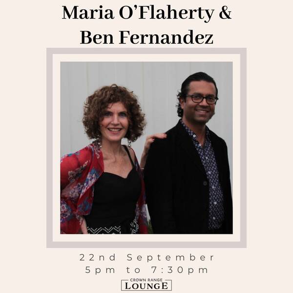 Maria O'Flaherty & Ben Fernandez Tickets | Auckland | Crown Range ...