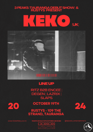 3 Peaks Presents: KEKO (UK) - Rusty&rsquo;s Tauranga