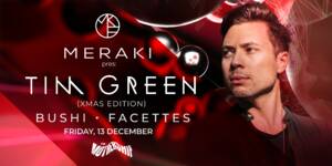 Meraki pres: Tim Green (Xmas Edition)
