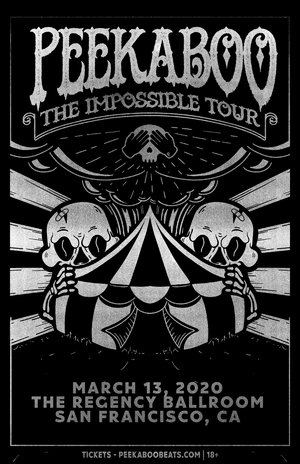 Peekaboo - 'The Impossible Tour' - San Francisco, CA - 03/13