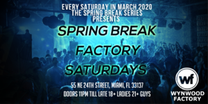Spring Break Factory Party 3/14