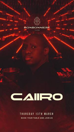 CAIIRO @ BONBONNIERE TULUM