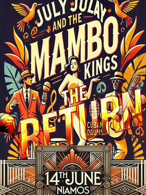 July Julay and the Mambo Kings come to the NIAMOS