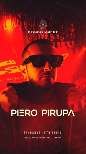 PIERO PIRUPA @ BONBONNIERE TULUM