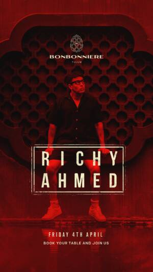 RICHY AHMED @ BONBONNIERE TULUM