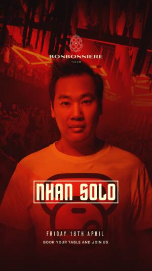 NHAN SOLO @ BONBONNIERE TULUM