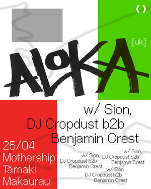 Aloka [UK] w/ Sion, DJ Cropdust & Benjamin Crest