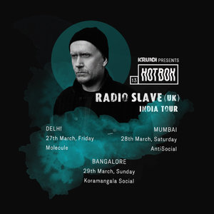 Krunk Presents: Hotbox 13 ft Radio Slave (UK) | Delhi photo