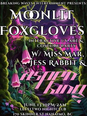 Moonlit Foxgloves W/ Aspen King, Miss Mar, and Jess Rabbit