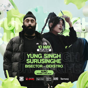 Nightvibe x Tarana Live present Yung Singh & Surusinghe at Auro photo