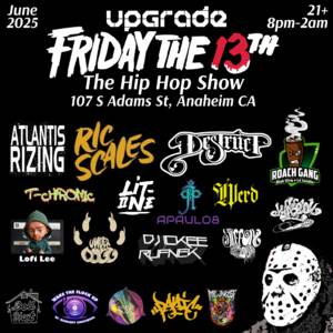 FRIDAY THE 13TH // The Hip Hop Show