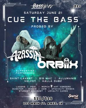 CUE THE BASS: Orbiix & Azassin