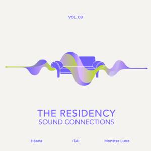 The Residency - ITAI & Friends Ft. H&auml;ana + MonsterLuna