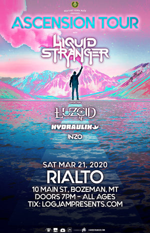 ASCENSION Tour with Liquid Stranger - Bozeman, MT - 03/21