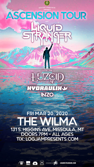 ASCENSION Tour with Liquid Stranger - Missoula, MT - 03/20